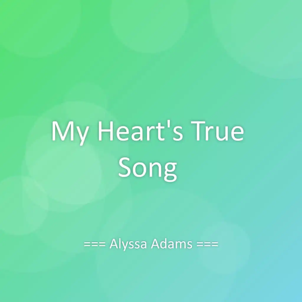 My Heart's True Song