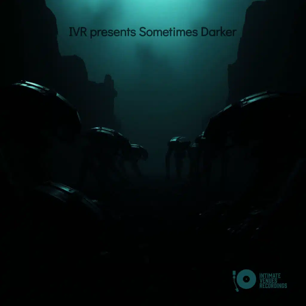 IVR presents Sometimes Darker