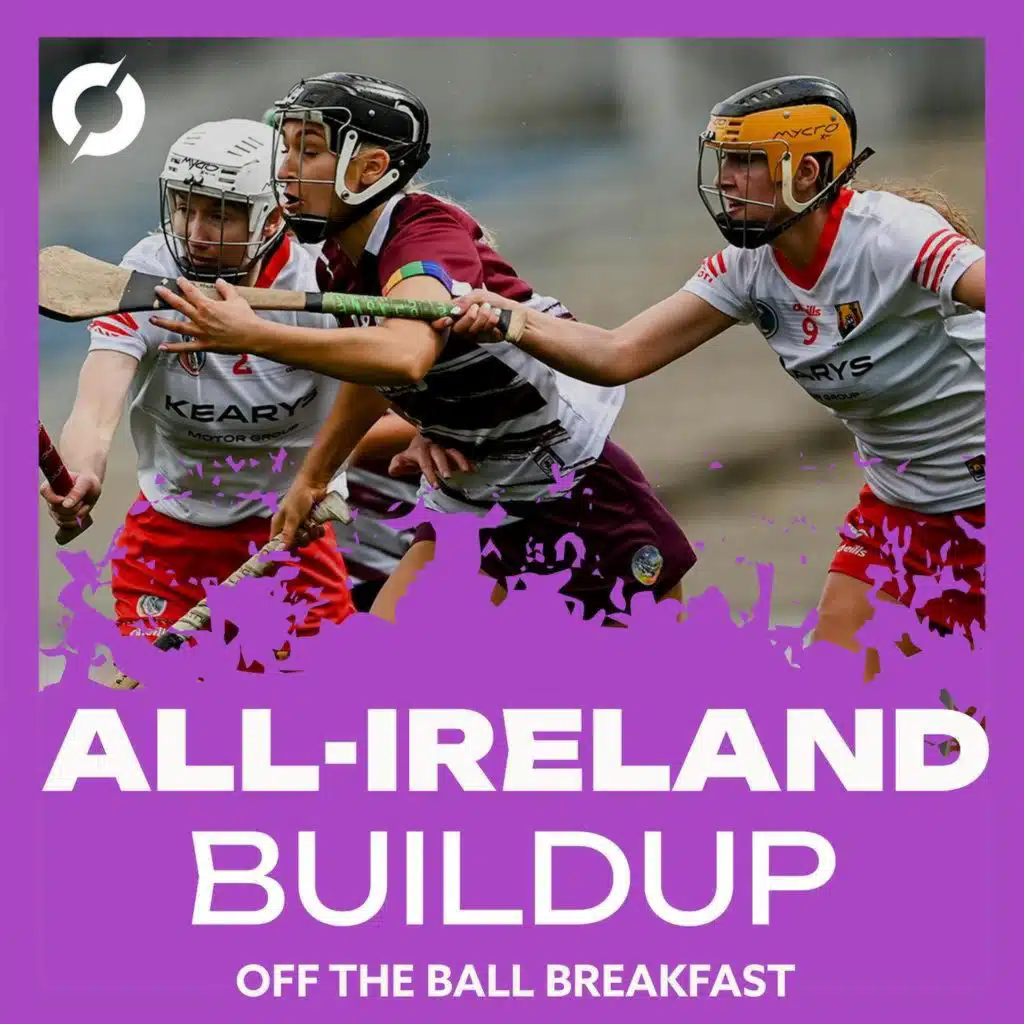 *BUMPER* All-Ireland buildup: "Galway will have to play the game of their lives!" Cork v Galway | Brian Dowling & Rachel Sheehan | OTB Breakfast