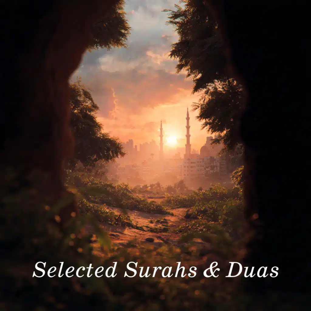 Selected Surahs & Duas (feat. Qari Ziyaad Patel)