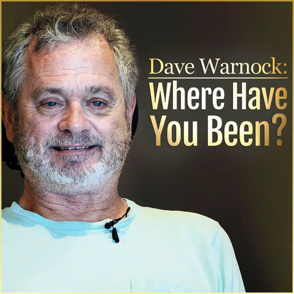 Dave Warnock: Where Have You Been?