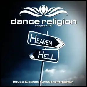 Dance Religion Chapter 10 (House & Dance Tunes from Heaven)