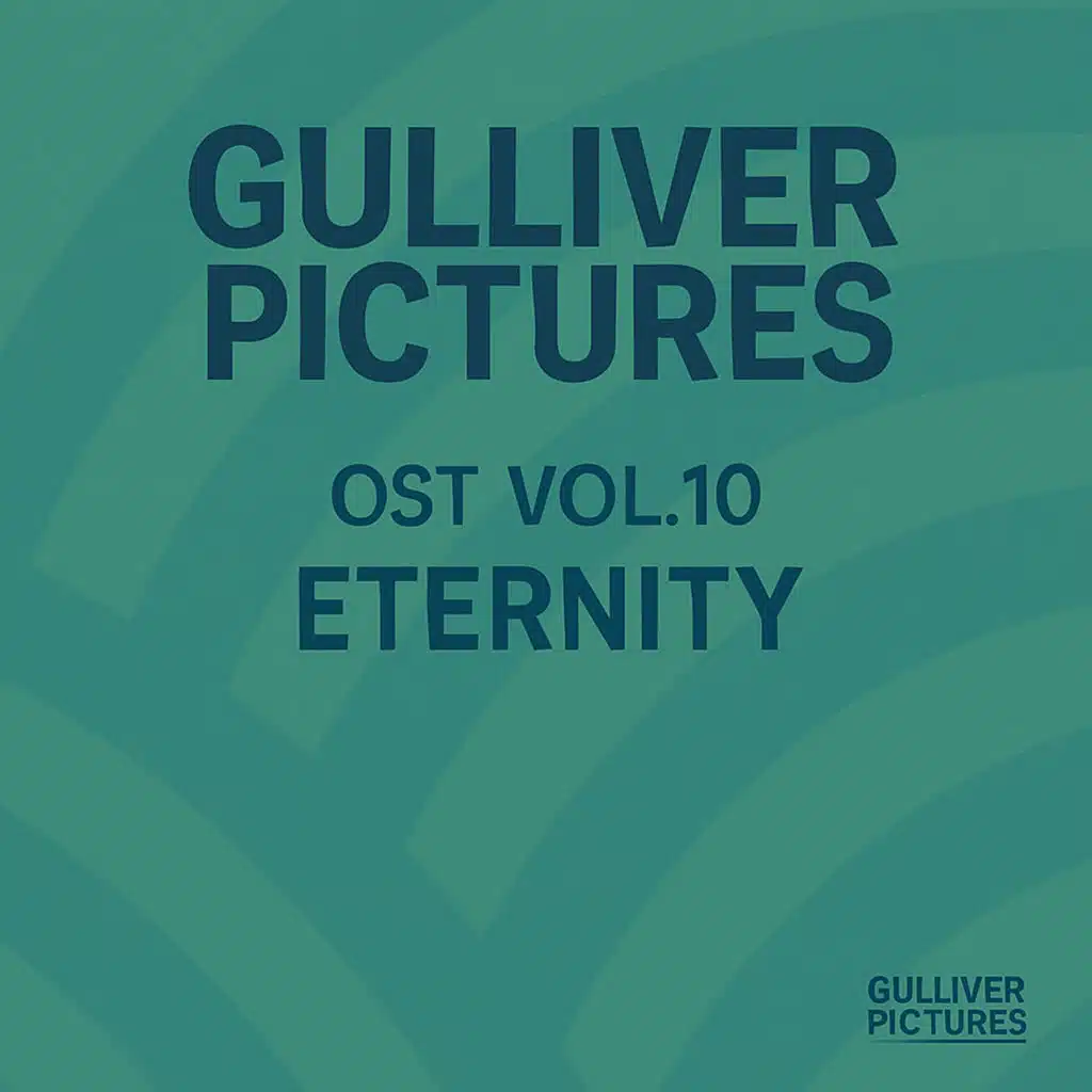 Gulliver Pictures (Original Soundtrack) Vol.10 : ETERNITY