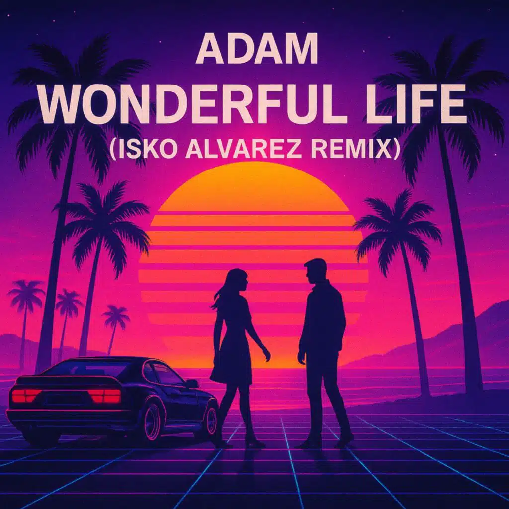 Wonderful life (Isko Alvarez Remix)