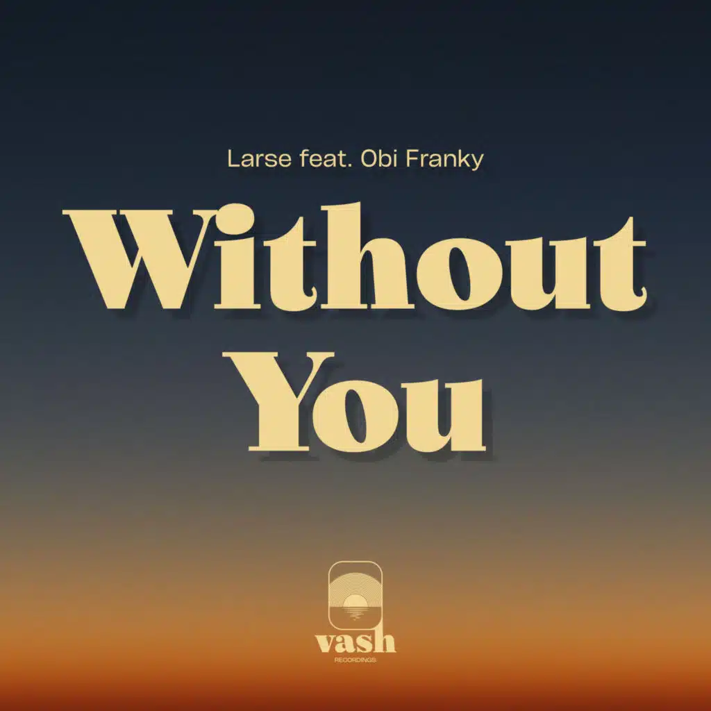 Without You (Original) [feat. Obi Franky]