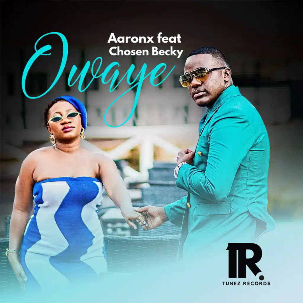 Owaye (feat. Chosen Becky)