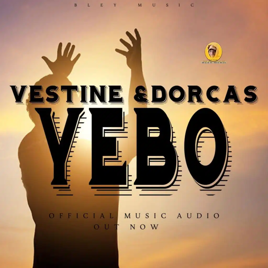 YEBO (feat Vestine & Dorcas)