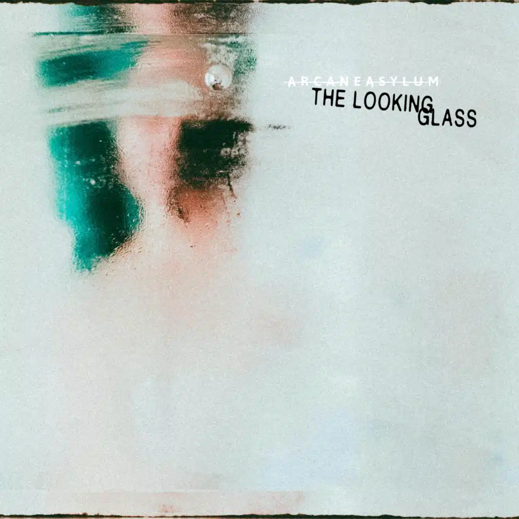 The Looking Glass (Remix) [feat. ARCANE ASYLUM]