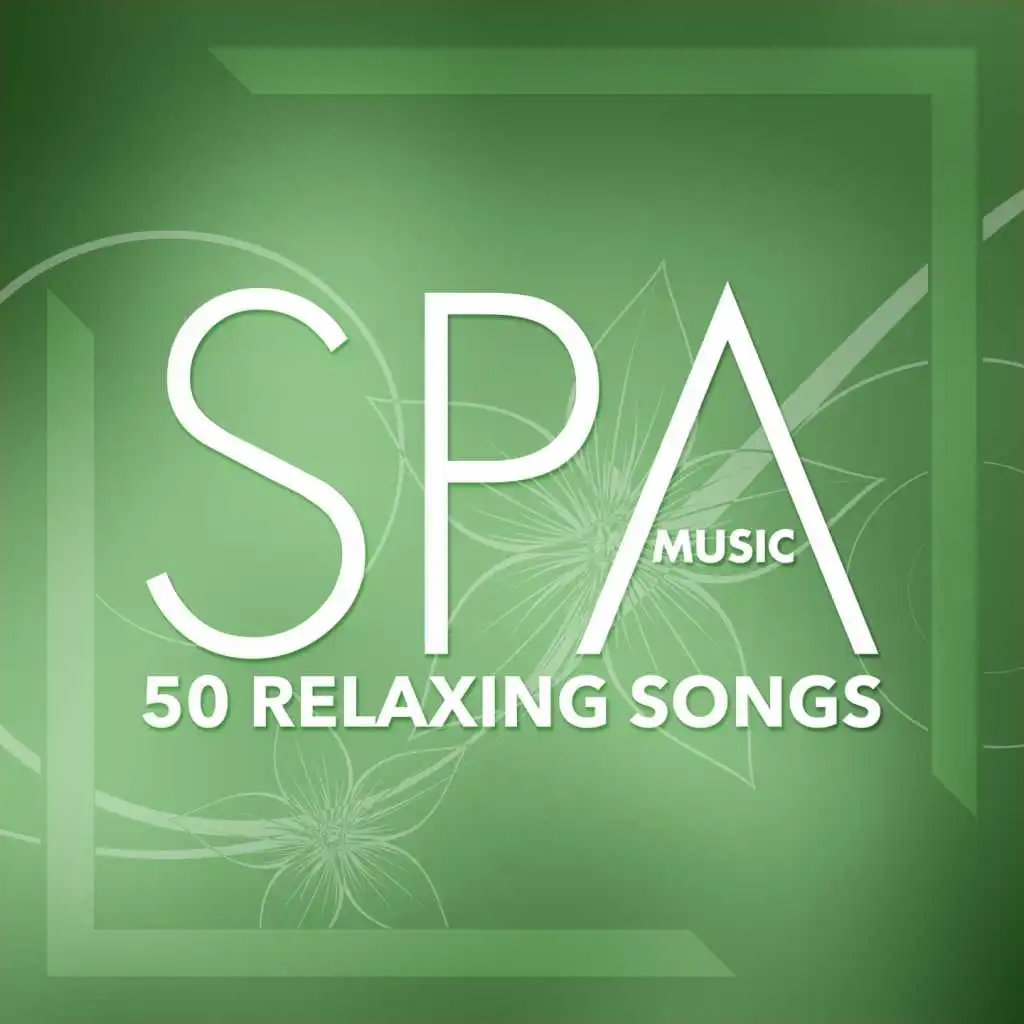 Spa Music - 50 Relaxing Songs