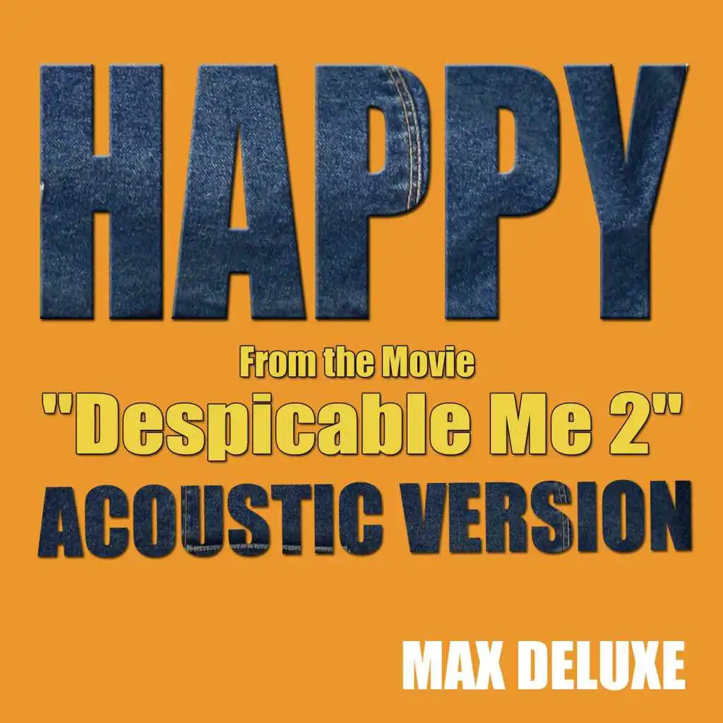 Happy (Acoustic Version) (From the Movie "Despicable Me 2")