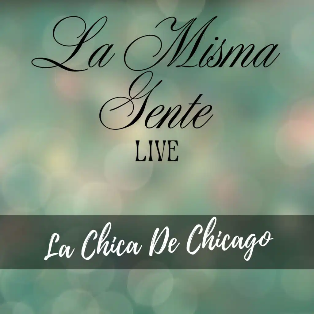 La Chica de Chicago (Live)