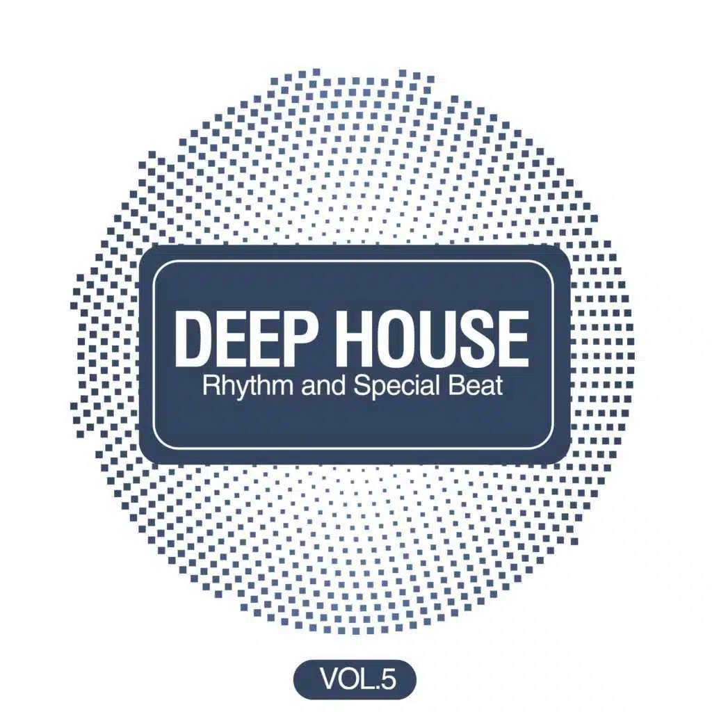 Deep House Rhythm and Special Beat, Vol. 5