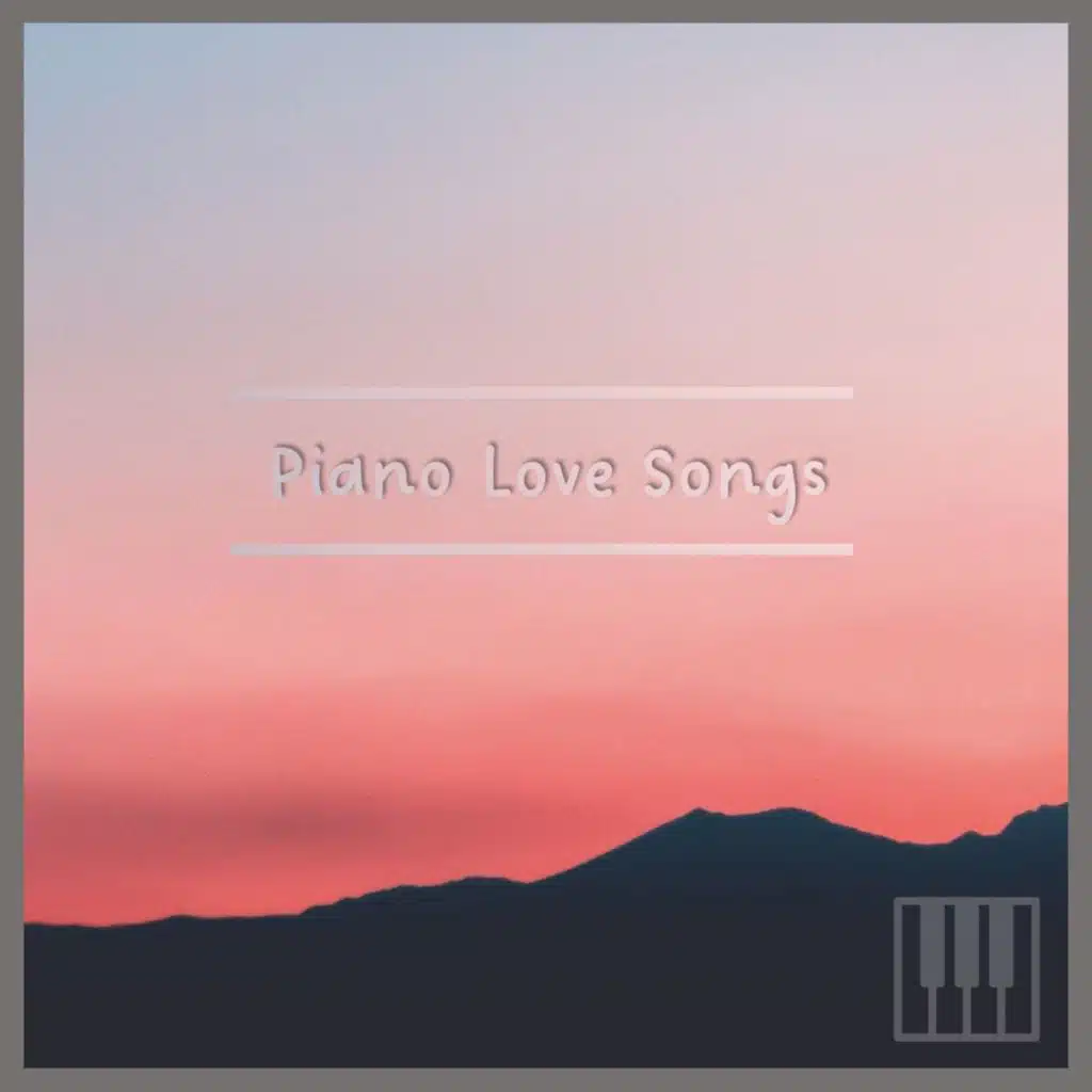 Piano Love Songs