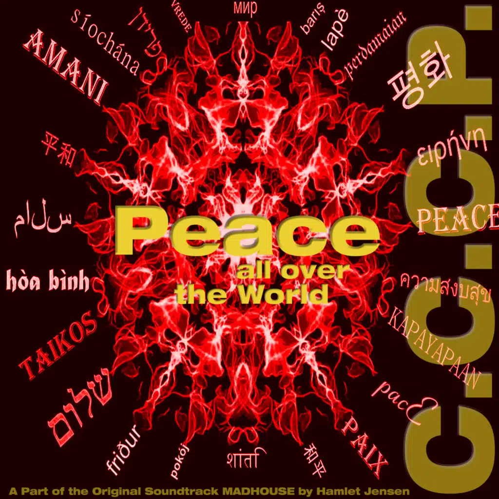 Peace all over the world (A Part of the Original Soundtrack MADHOUSE by Hamlet Jensen)