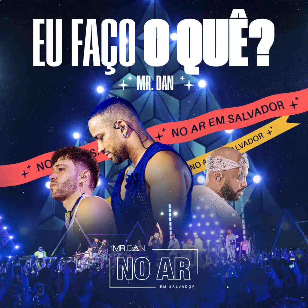 Eu Faço o Quê? (No Ar em Salvador) (Ao Vivo)
