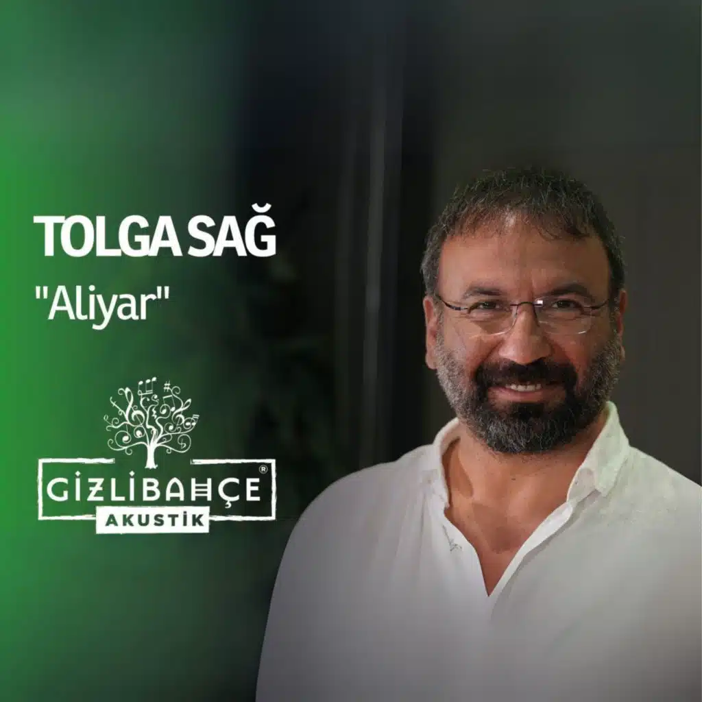 Gizli Bahçe & Tolga Sağ