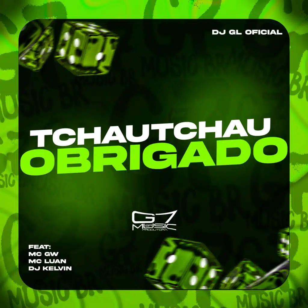 TchauTchau Obrigado (feat. Mc Luan & DJ Kelvin)