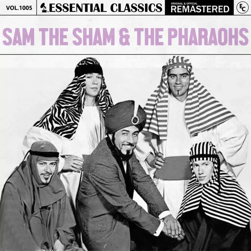 Essential Classics, Vol. 1005: Sam The Sham & The Pharaohs