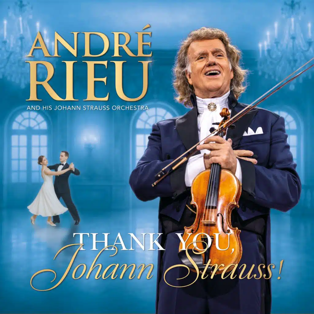 André Rieu & Johann Strauss Orchestra