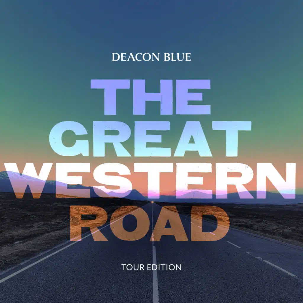 The Great Western Road (Tour Edition)