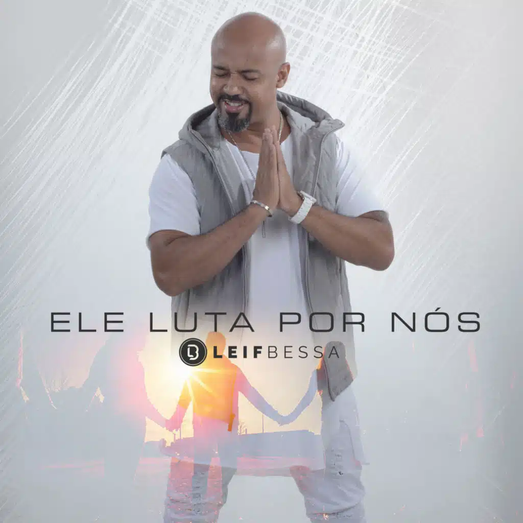 Ele Luta por Nós