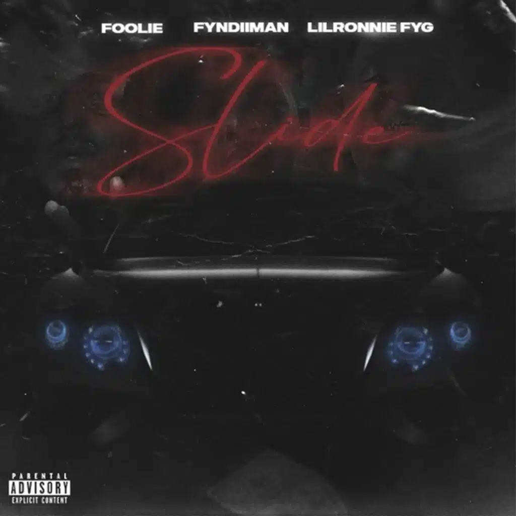 Slide (feat. Fyndiiman & Foolie)