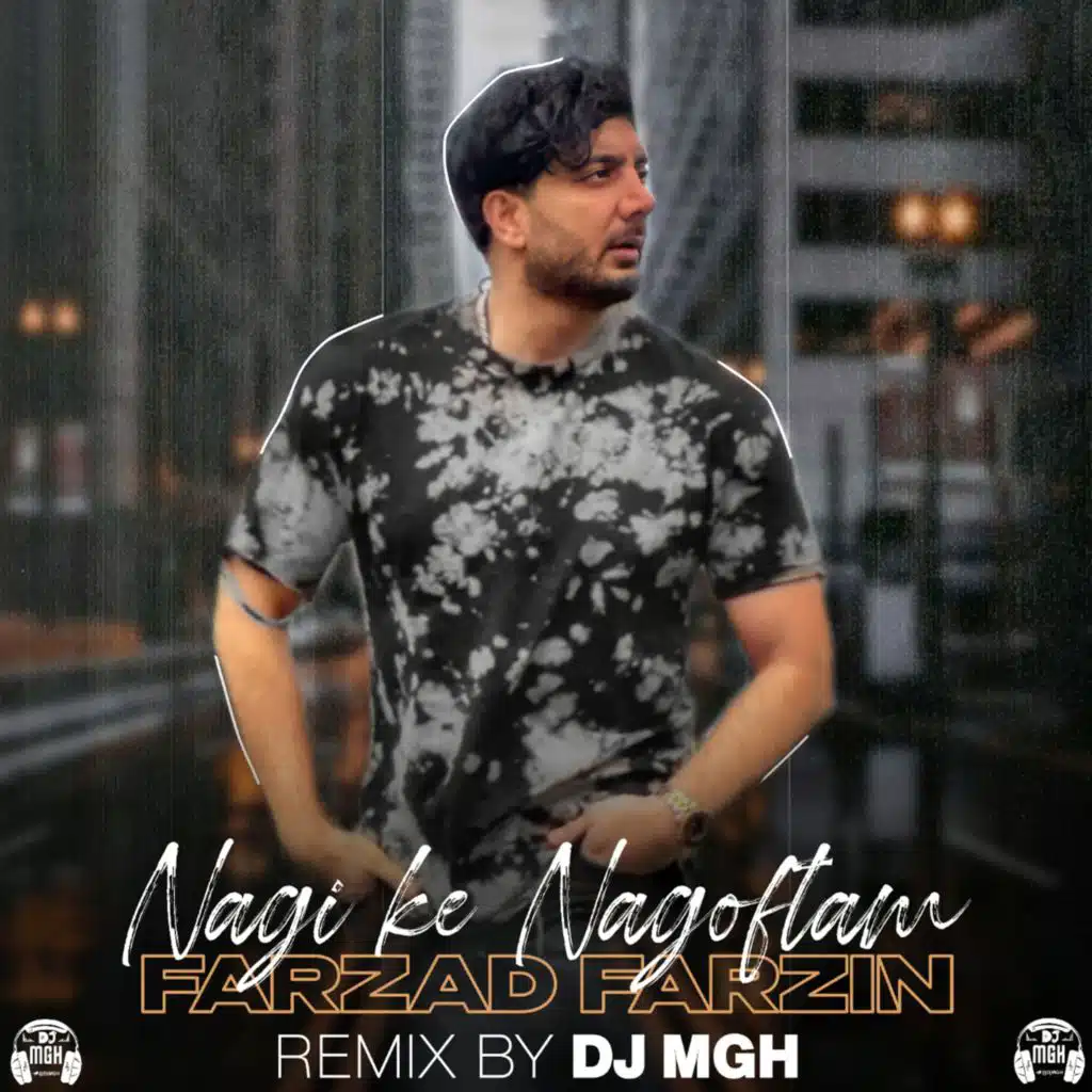 Nagi Ke Nagoftam (Remix)