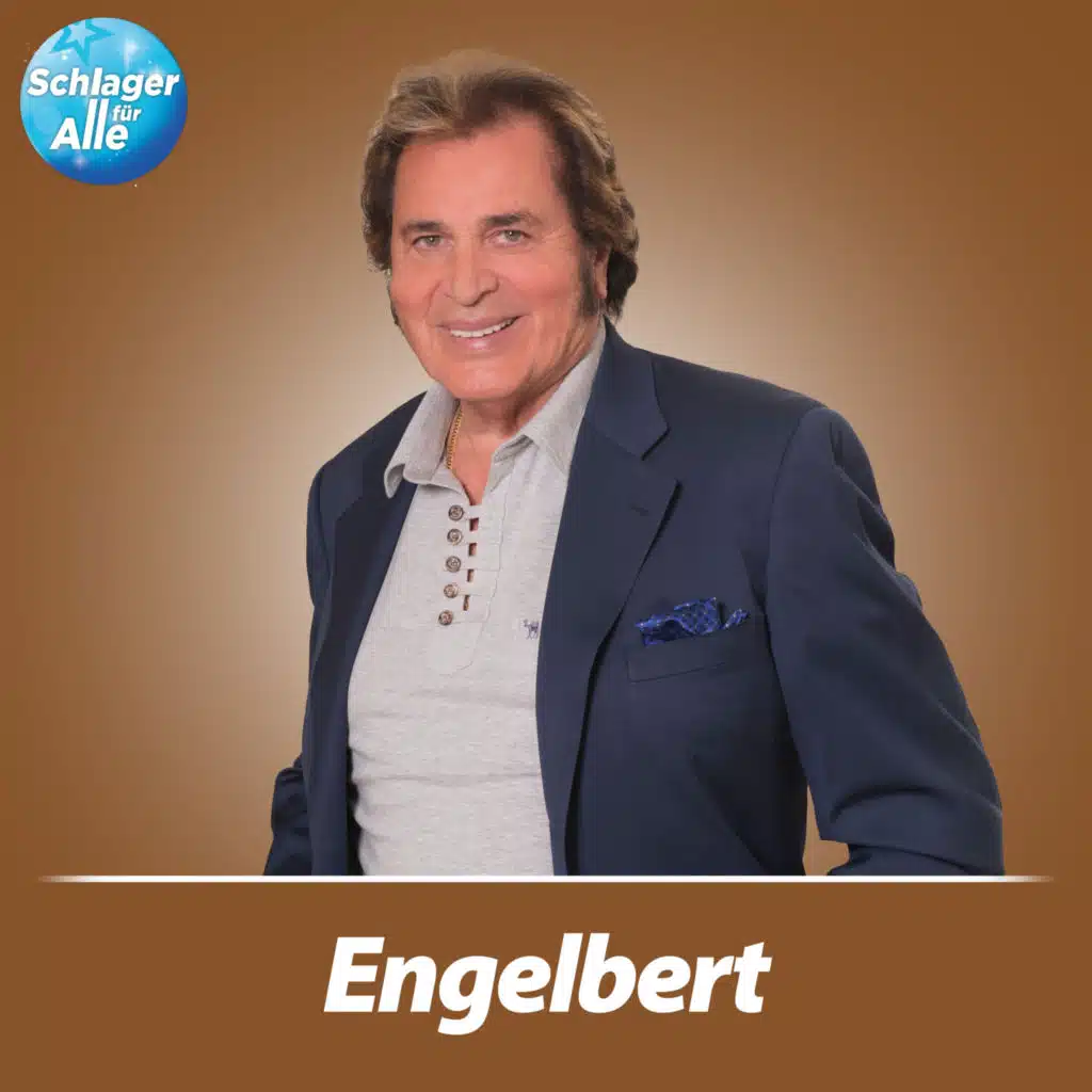 Schlager für Alle präsentiert: Engelbert