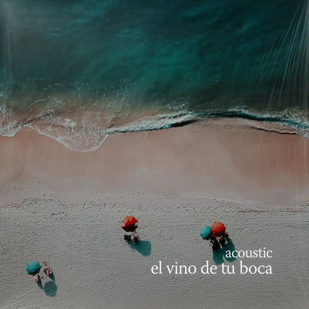 el vino de tu boca (acoustic)