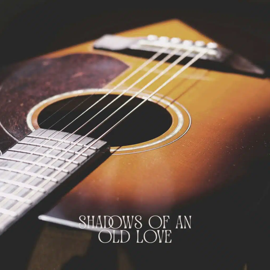 Shadows of an Old Love