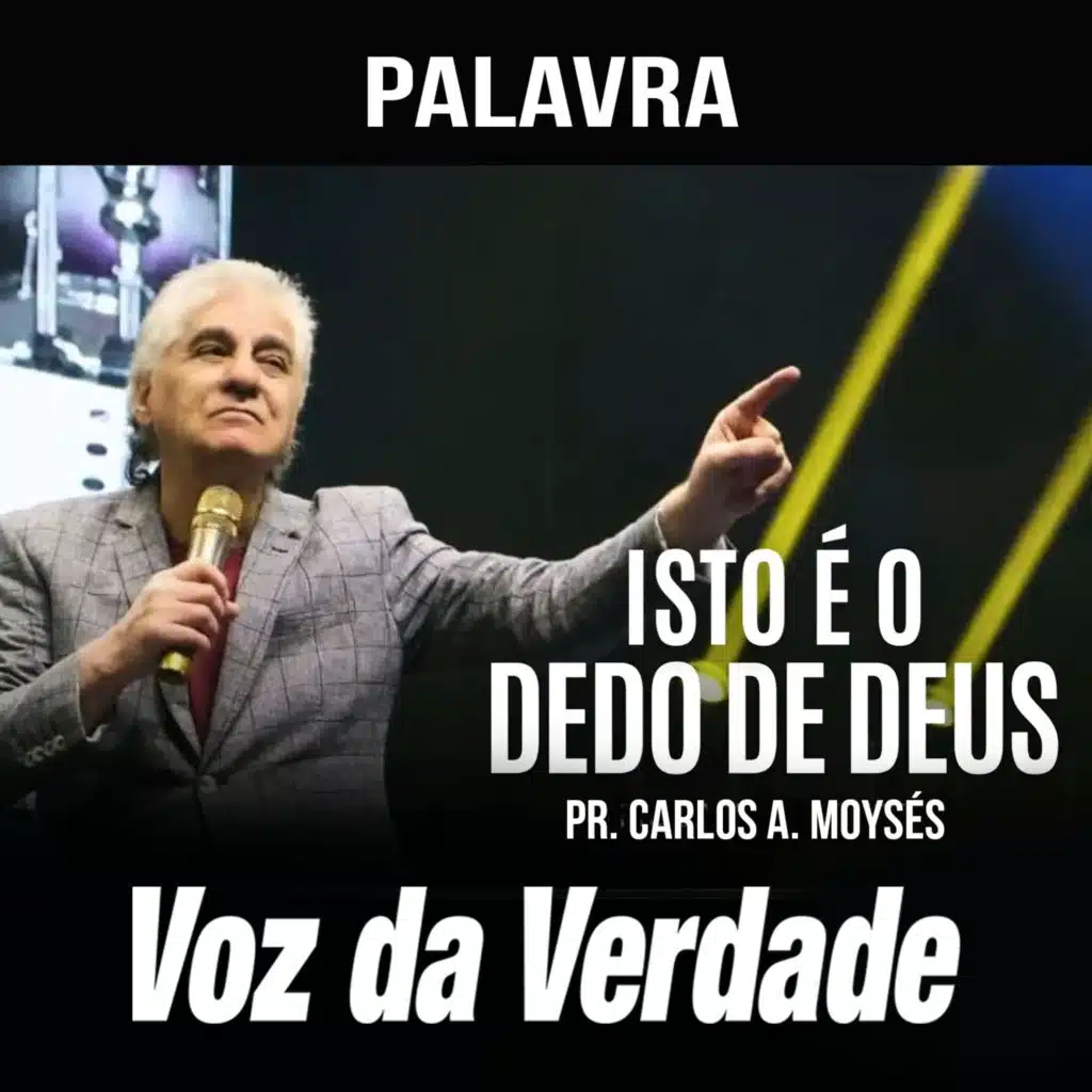 Voz da Verdade & Pr. Carlos A. Moysés