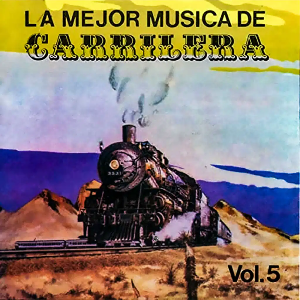 La Mejor Música De Carrilera, Vol. 5