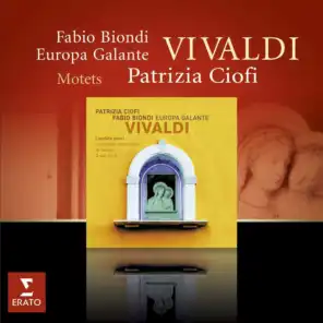 Patrizia Ciofi/Europa Galante/Fabio Biondi
