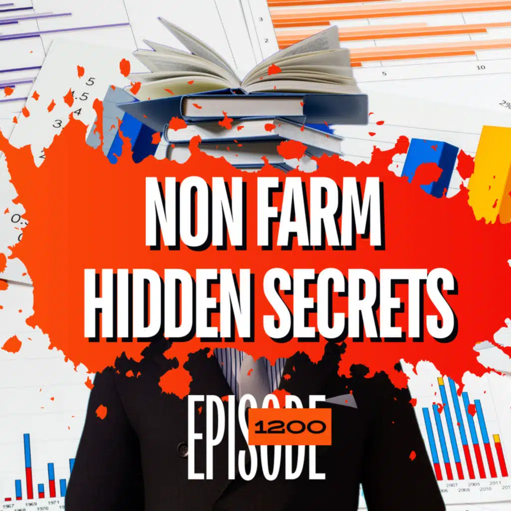 1200 - Fixed or Not? Hidden Truths About Non -Farm Payroll Jobs Report