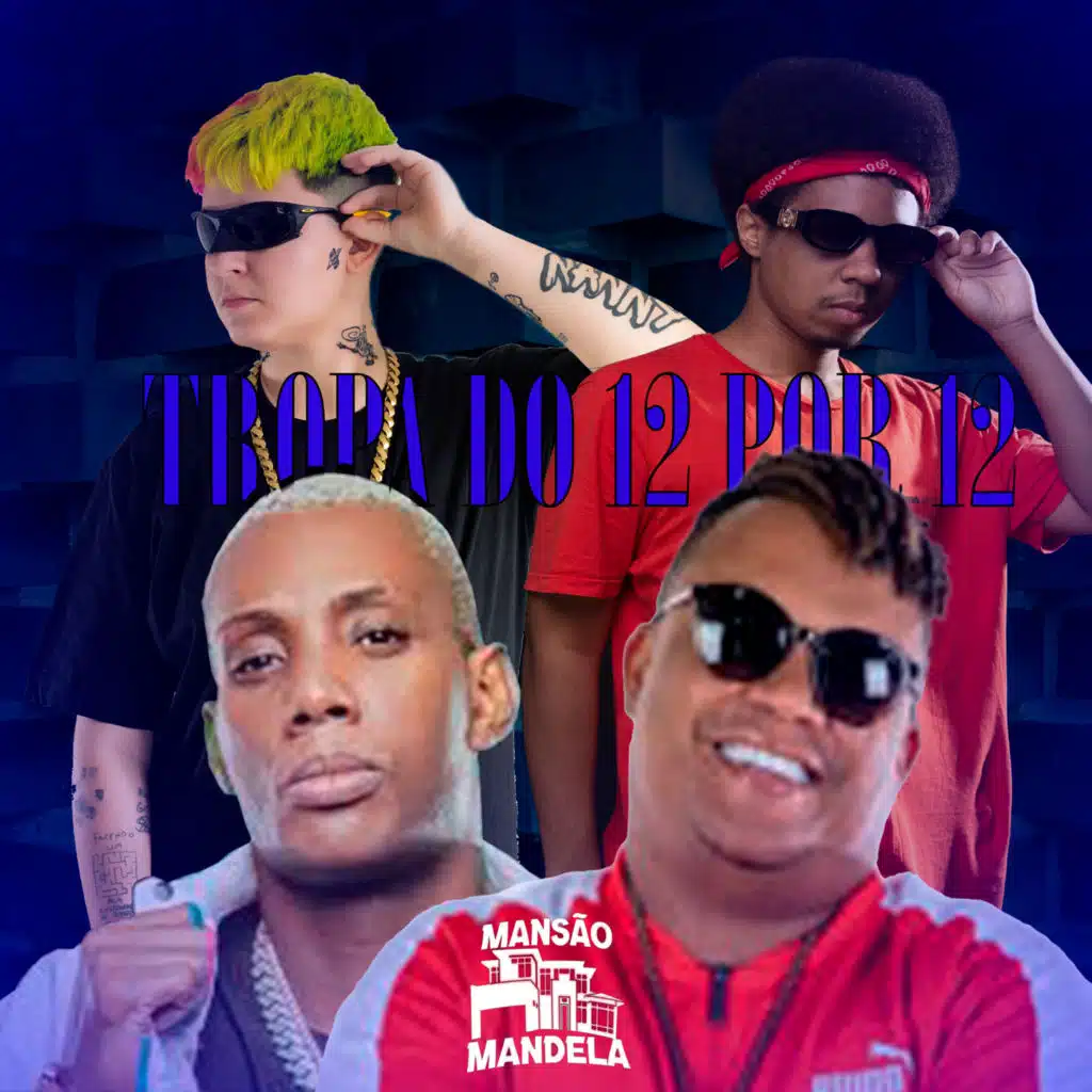 Tropa do 12 por 12 (feat. DJ NANNY)