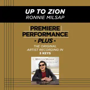 Premiere Performance Plus: Up To Zion