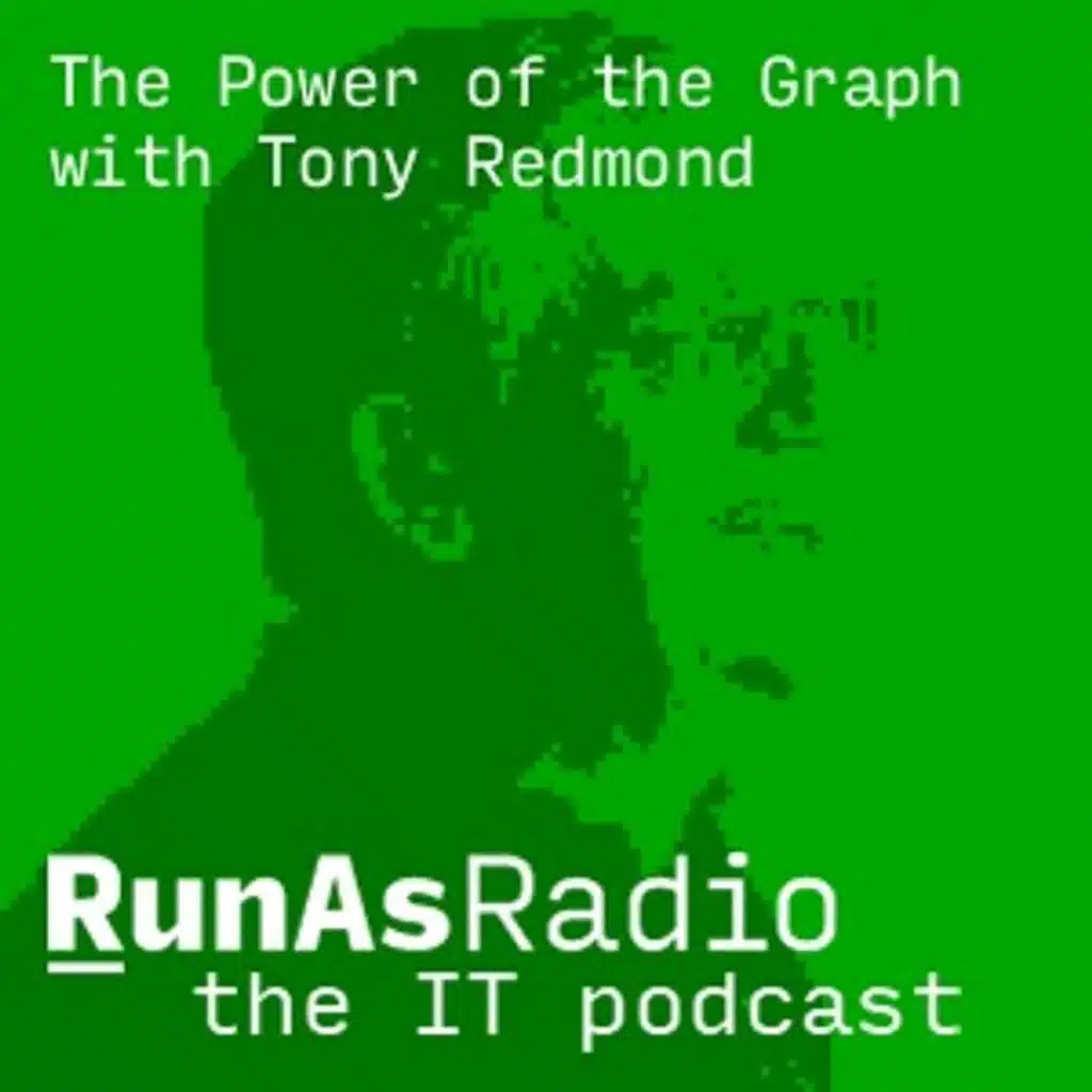 The Power of the Graph with Tony Redmond