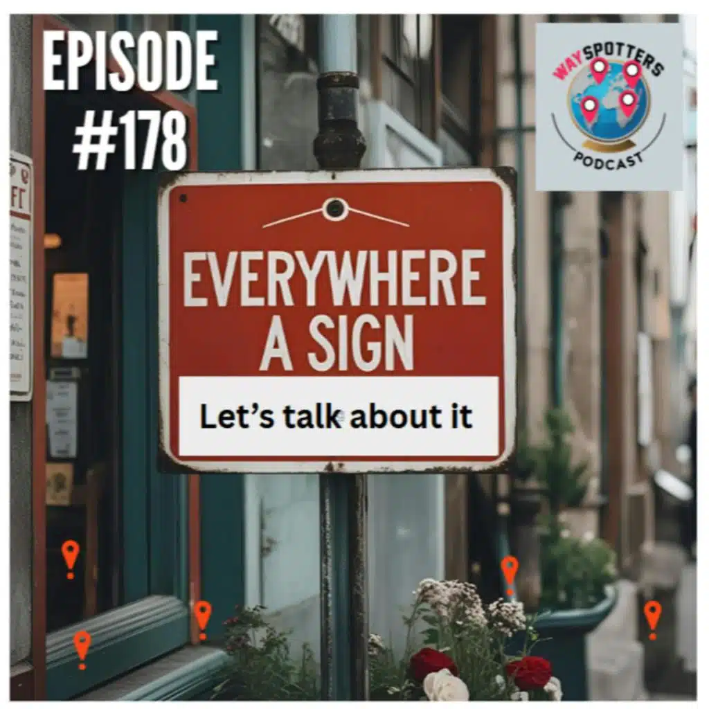 178. Everywhere A Sign