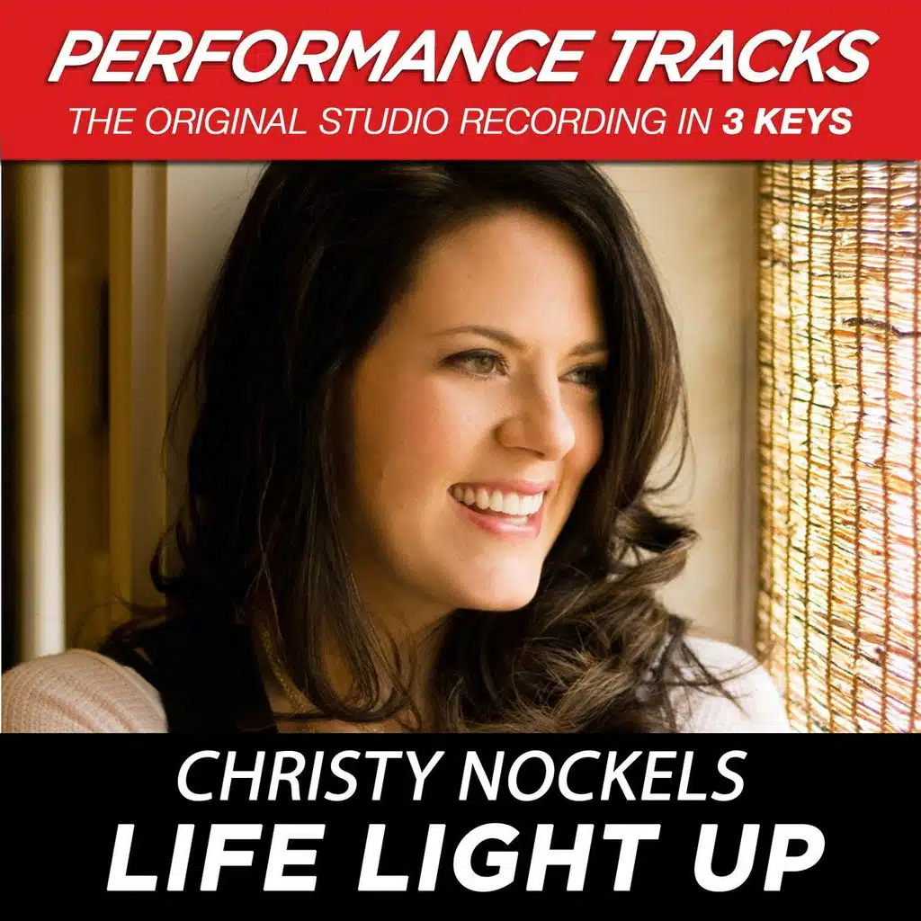 Life Light Up (Performance Track In Key Of D Without Background Vocals)