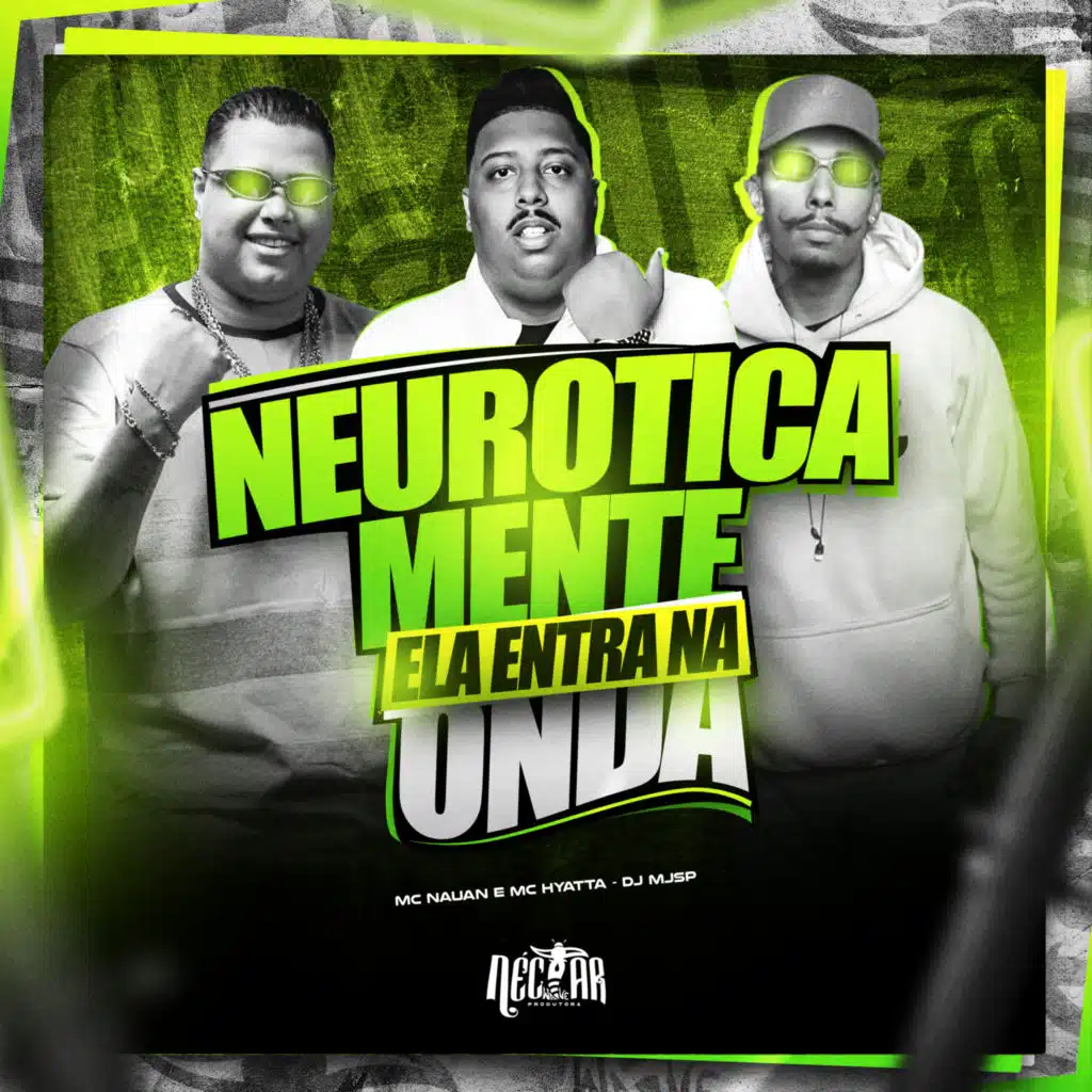 Neuroticamente Ela Entra na Onda