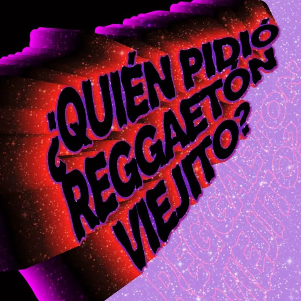 ¿Quién Pidió Reggaetón Viejito?
