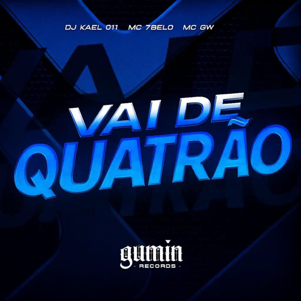 Vai de Quatrão (feat. Mc 7Belo)