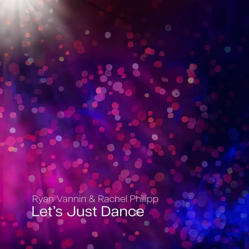 Let's Just Dance (feat. Rachel Philipp)
