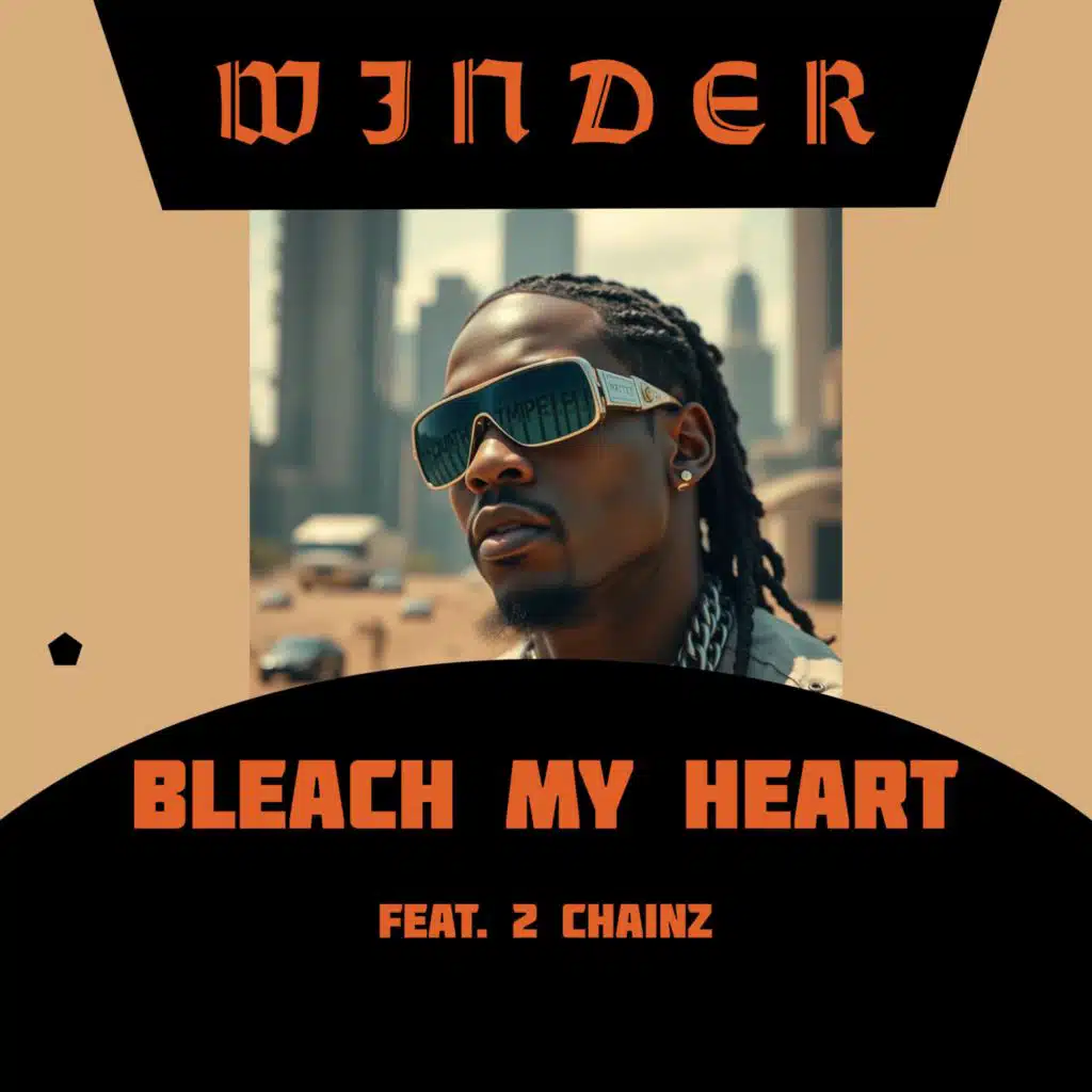 Bleach My Heart (feat. 2 Chainz)