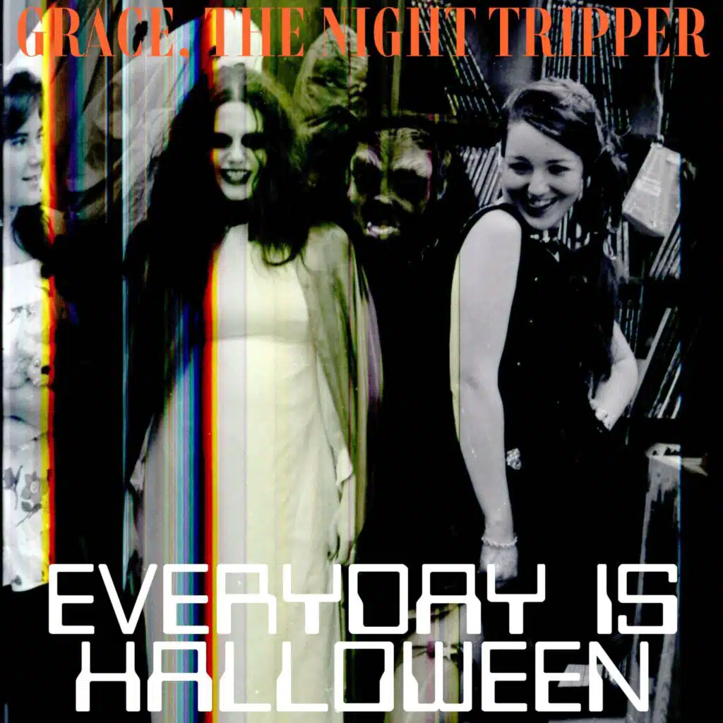 Everyday Is Halloween