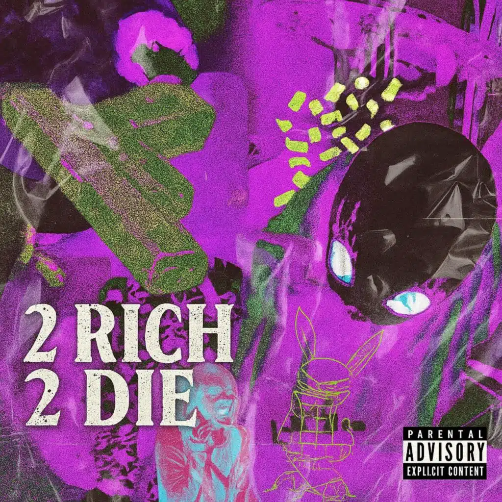2 Rich 2 Die