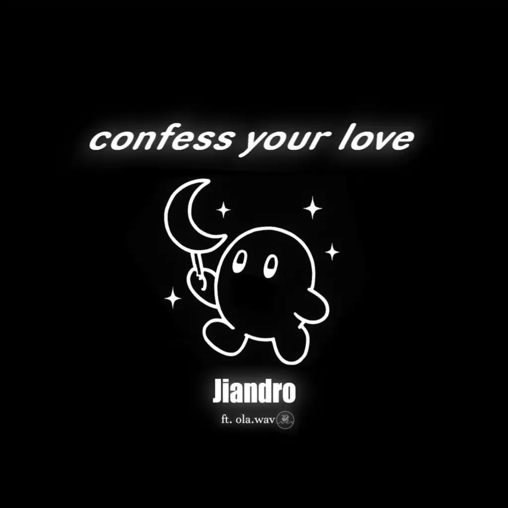 Confess Your Love (feat. ola.wav)