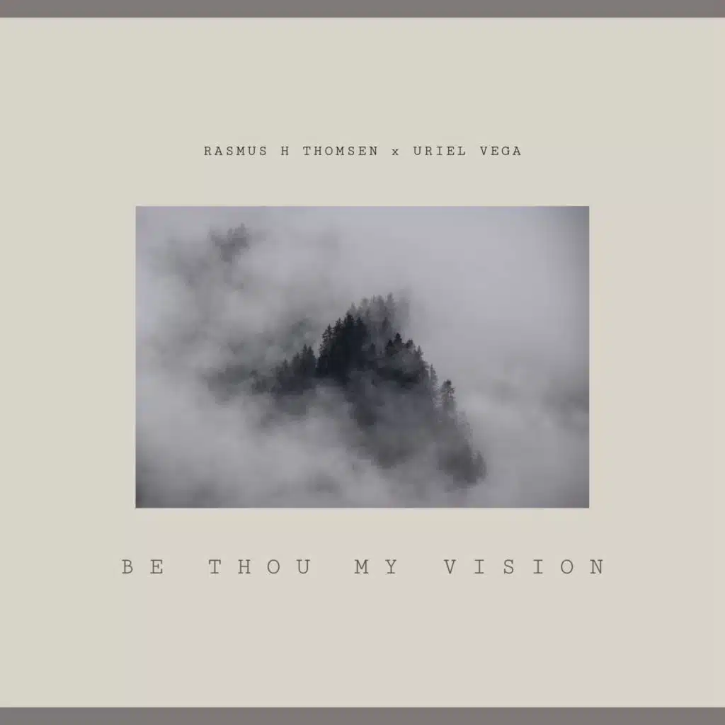 Be Thou My Vision