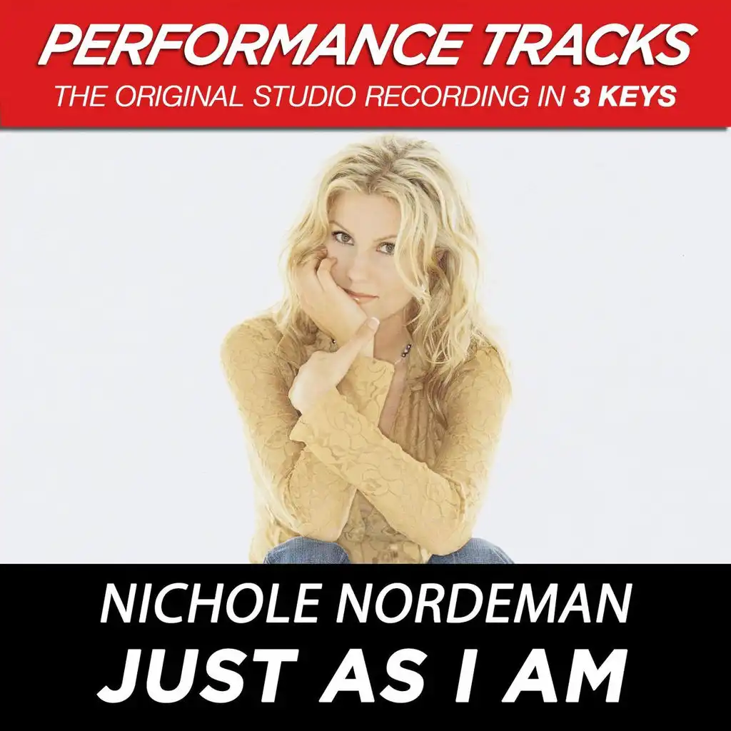 Just As I Am (Medium Key Performance Track Without Background Vocals)