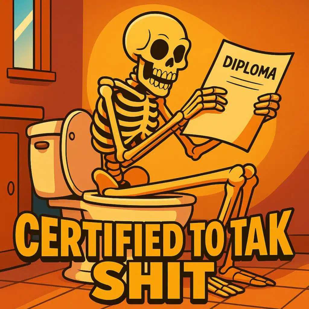 Certified To Talk Shit